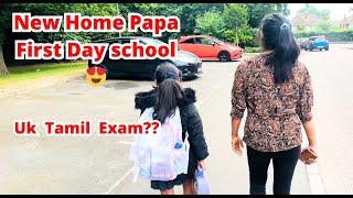 New Home Papa First Day school || Uk Tamil Exam ||Weekend Families Routine #londontamil #tamil