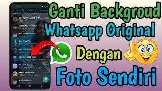 Cara ganti Background whatsapp original dengan foto sendiri, Ganti wallpaper wa terbaru 2023