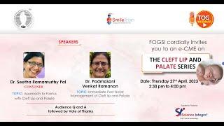 The CLEFT LIP and PALATE series || 27.04.2023 || TOG Webinar || Science Integra