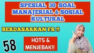 SPESIAL FR 30 SOAL MANAJERIAL DAN SOSIAL KULTURAL PPPK 2023 | AUTO LULUS ASN PPPK 2023