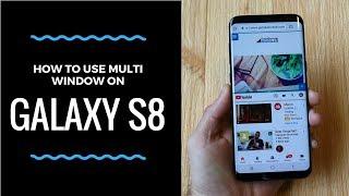 How to Use Multi Window Mode on the Galaxy S8