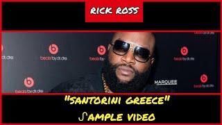 ᔑample Video: Santorini Greece by Rick Ross (2017)