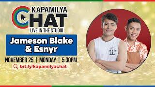 Esnyr & Jameson Blake | Kapamilya Chat