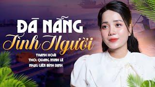 ĐÀ NẴNG TÌNH NGƯỜI - THANH HOÀI | MV MỚI HAY NHẤT