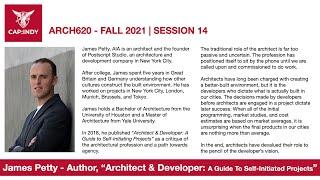 ARCH620 Pro Practice interviews James Petty, Author of "Architect & Developer"