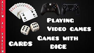 Ruling on playing video games, cards & games with dice - Assim al hakeem