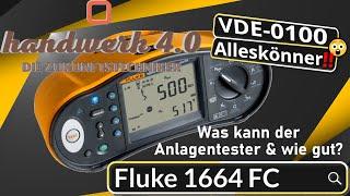 Kombinierter Multifunktions-Installations- & Anlagentester Fluke 1664 FC: VDE-0100/105 Alleskönner?