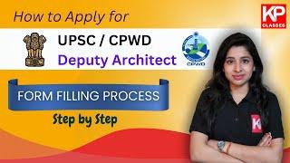 UPSC CPWD Deputy Architect 2023 Form Filling Process