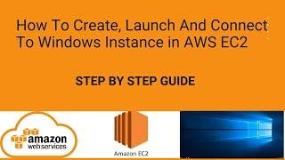 How to Connect to Windows AWS EC2 Instance | Connect to Windows AWS EC2 Instance