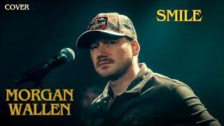 Morgan Wallen - Smile (Cover)