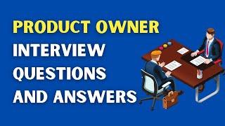 Product Owner Interview Questions And Answers