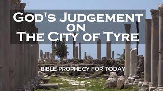 God's Judgement on the City of Tyre