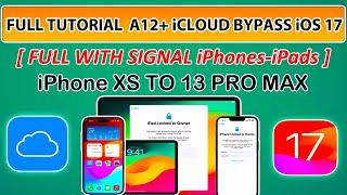  Full Tutorial iCloud Bypass iOS 17.5 iPhone XS to 13 Pro Max| Mina A12+ iCloud Bypass With Signal