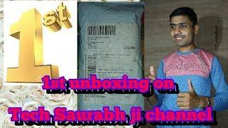 1st unboxing on YouTube Tech Saurabh ji channel