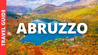 Abruzzo Italy Travel Guide: 16 BEST Things To Do In Abruzzo