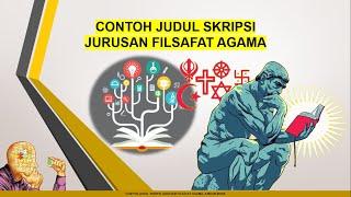 Kumpulan Judul SKRIPSI Jurusan Filsafat Agama Terbaru & Terlengkap !