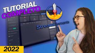 TUTORIAL completo STREAMELEMENTS 2022  [ Desde 0 ]