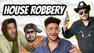 HOUSE ROBBERY 2 | SUNNY JAFRY