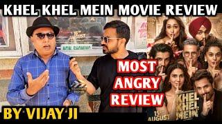 Khel Khel Mein Movie Review | By Vijay Ji | MOST ANGRY REVIEW | Akshay Kumar, Fardeen K, Taapsee P