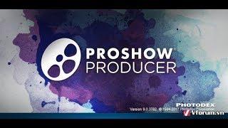 cài đặt và full crack proshow producer 9.0