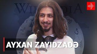 Ayxan Zayıdzadə: İnzibatçı (admin) Vikipediya qalmaqalını izah edir