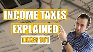 US Income Tax Explained | Taxes 101