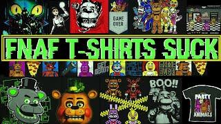 The Absolute WORST FNAF T-Shirts - Five Nights at Freddy's T-Shirts SUCK