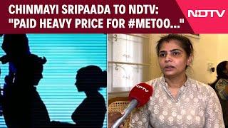 Hema Committee Report | Singer Chinmayi Sripaada To NDTV: "Paid Heavy Price For #MeToo Allegations"