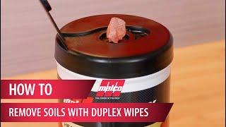 How to Use Duplex Heavy Duty Cleaning Wipes to Remove Tough Soils