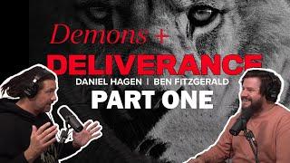 Daniel Hagen & Ben Fitzgerald  - demons & Deliverance |  3.05.2020