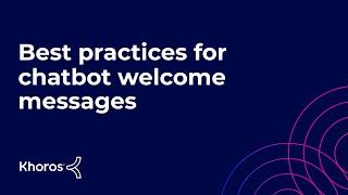 Chatbot Welcome Messages