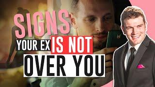 Signs Your Ex Is Not Over You