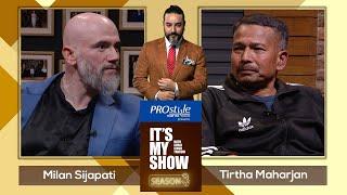 Milan Sijapati & Tirtha Maharjan | It's My Show With Suraj Singh Thakuri S03 E52 | 30 January 2021