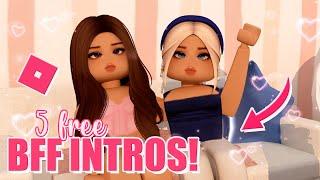 5 FREE BFF roblox intros! (girls and boys!) || mxddsie 