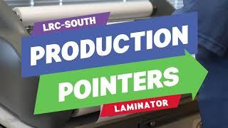 Production Pointers: Laminator