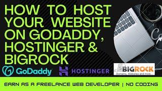 UPLOAD/HOST YOUR WEBSITE ON GODADDY, HOSTINGER, BIGROCK | | Godaddy  पर वेबसाइट कैसे अपलोड करें