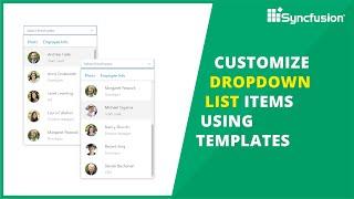 Customize Dropdown List Items Using Templates