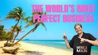 The World's Most Perfect Business