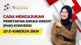 Cara Pengajuan PAK Konversi di E-Kinerja BKN