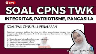 PART 43 FR SOAL CPNS FOKUS TWK FULL PENALARAN INTEGRITAS, PATRIOTISME DAN PANCASILA