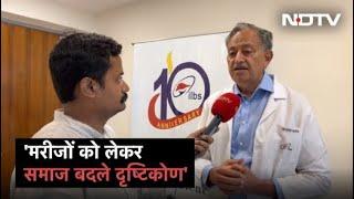 World Hepatitis Day: Doctor SK Sarin ने कहा, 'गलती मरीज़ की नहीं तो क्यों मिलती है उसे सजा?'