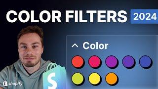 Shopify Color Filters Tutorial 2024 - Color Swatches (finally!)