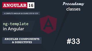 #33 ng-template in Angular | Angular Component & Directives | A Complete Angular Course