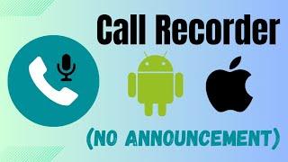 The Best Call Recorder App For Android & iOS