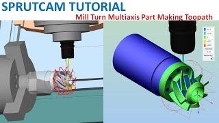 SprutCAM Tutorial #245 | Mill Turn Multiaxis Part Making Toolpath