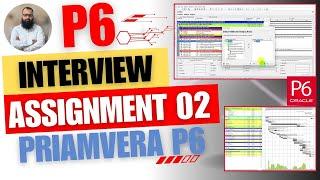 Interview Assignment 02 for Planning Engineer by using Primavera P6 | Basic Planning Engineer