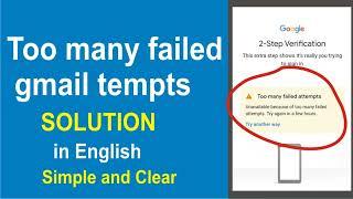 Too many failed attempts Gmail solution in English | Gmail account recovery | Google Account