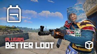 How to Install and Use the Better Loot Plugin in Rust
