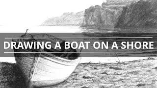 Pencil Drawing Lesson: Boat On A Shore