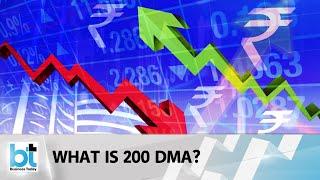 Explained: How should investors make use of 200 Day Moving Average ? | #200DMA #200DayMovingAverage